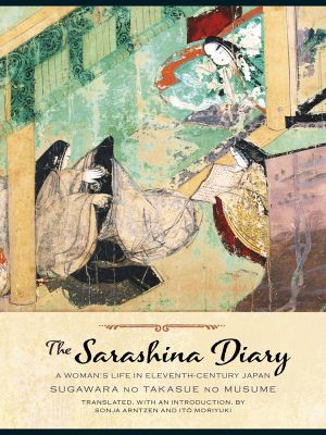The Sarashina Diary · A Woman's Life in Eleventh-Century Japan