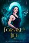 Forsaken Life (Reaper's Claw Wolf Pack Book 2)