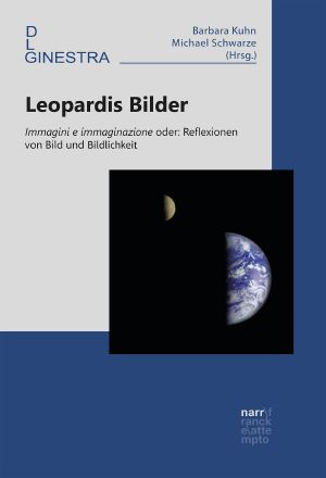 Leopardis Bilder Immagini e immaginazione oder · Reflexionen von Bild und Bildlichkeit · Immagini e immaginazione oder · Reflexionen von Bild und Bildlichkeit