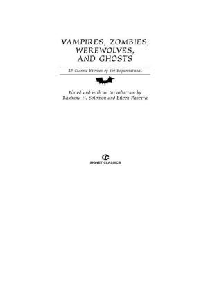 Vampires, Zombies, Werewolves and Ghosts