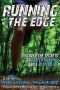 Running the Edge · Discover the Secrets to Better Running and a Better Life