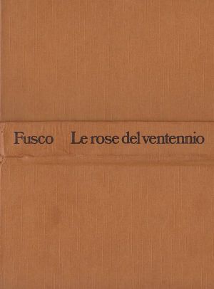 Le rose del ventennio