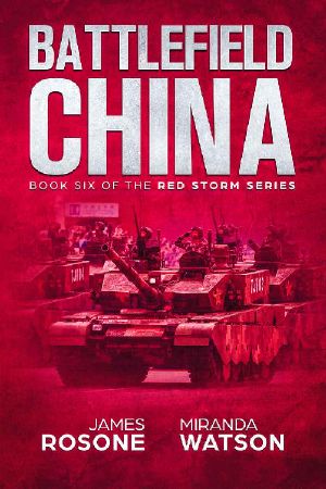 Battlefield China · Book Six of the Red Storm Series