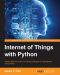 Internet of Things with Python