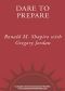 Dare to Prepare