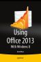 Using Office 2013 · With Windows 8