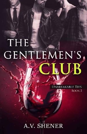 The Gentlemen's Club: Unbreakable Ties Book 2