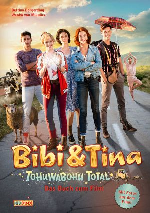 Bibi & Tina · Tohuwabohu total! · Das Buch zum Film