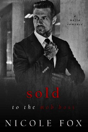 Sold to the Mob Boss · A Mafia Romance (Lavrin Bratva)