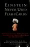 Einstein Never Used Flash Cards · How Our Children Really Learn · and Why They Need to Play More and Memorize Less