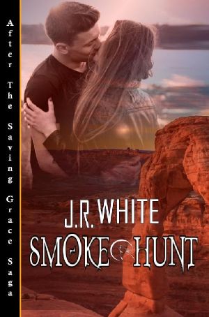 Smoke Hunt (After the Saving Grace Saga Book 1)