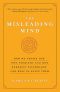 The Misleading Mind · How We Create Our Own Problems and How Buddhist Psychology Can Help Us Solve Them