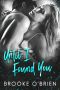 Until I Found You: A Second Chance Standalone Romance (Heart's Compass Book 3)