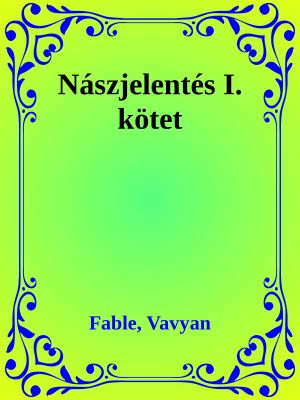 Nászjelentés I. kötet