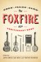 The Foxfire 45th Anniversary Book