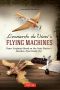 Leonardo Da Vinci's Flying Machines