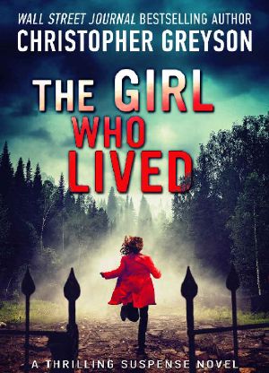 The Girl Who Lived · A Thrilling Suspense Novel