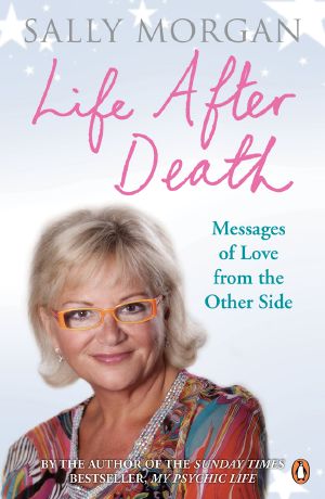 Life After Death · Messages of Love From the Other Side