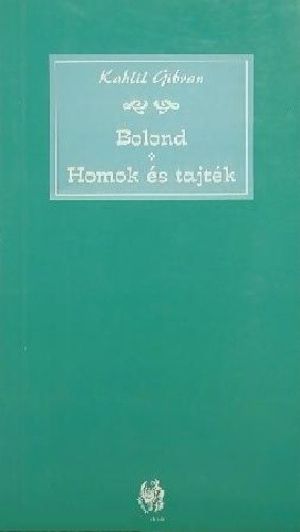 Bolond ​/ Homok és tajték