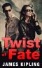 Mystery · Twist of Fate - A Mystery Romance · (Romance, Mystery, Mystery Romance, Romantic Suspense) (Kismet Trilogy Book 1)