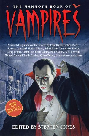 The Mammoth Book of Vampires · New Edition (Mammoth Books)