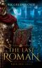 The Last Roman: Book One: Exile