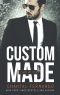 Custom Made