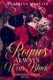 Rogues Always Wear Black · A Steamy British Historical Romance Novel (Forbidden Kisses Book 1)
