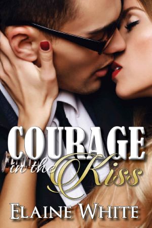 Courage in the Kiss