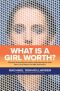 What Is a Girl Worth? · My Story of Breaking the Silence and Exposing the Truth About Larry Nassar and USA Gymnastics