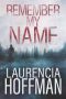 Remember My Name (Remember My Name Series Book 1)