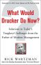 What Would Drucker Do Now?