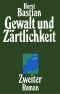 Gewalt und Zärtlichkeit 02