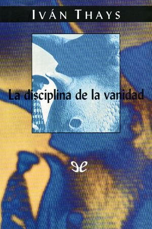 La disciplina de la vanidad