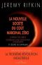 La nouvelle société du coût marginal zéro · L'internet des objet, l'émergence des communaux collaboratifs et l'éclipse du capitalisme (LIENS QUI LIBER) (French Edition)