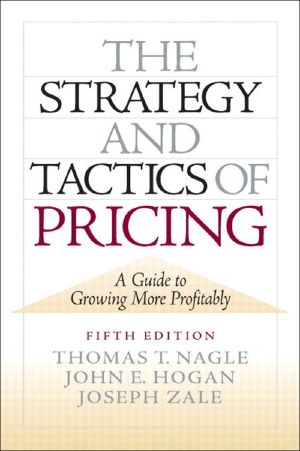 Strategy and Tactics of Pricing, the (2-Downloads) (5th Edition)