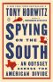 Spying on the South, An Odyssey Across the American Divide