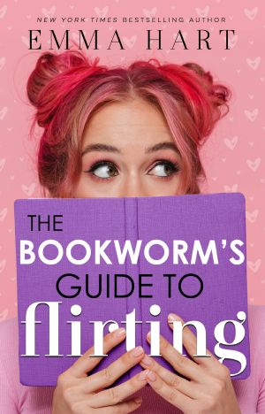 The Bookworm's Guide to Flirting (The Bookworm's Guide, #3)