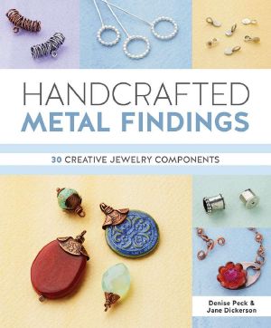 Handcrafted Metal Findings · 30 Creative Jewelry Components