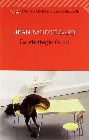 Le strategie fatali