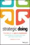 Strategic Doing, Ten Skills for Agile Leadership