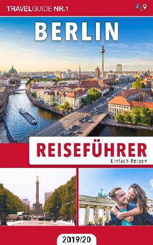 Berlin Reiseführer Einfach Reisen 2019/20