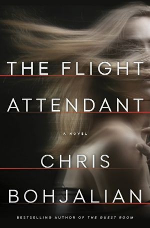 The Flight Attendant, A Novel