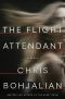 The Flight Attendant, A Novel