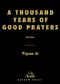 A Thousand Years of Good Prayers