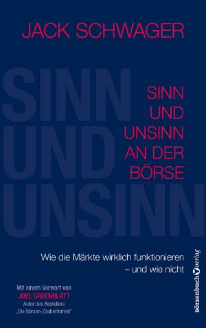 Sinn und Unsinn an der Börse