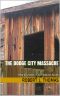 THE DODGE CITY MASSACRE (A Jess Williams Novel.)