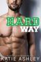 The Hard Way · A Sports Romance