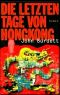 Die letzten Tage von Hongkong