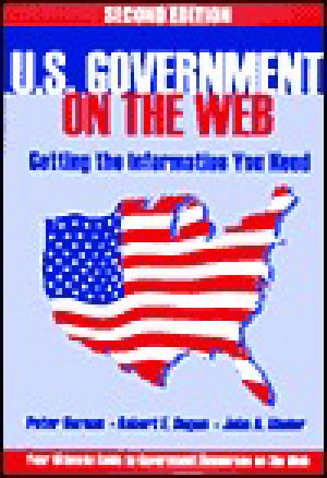 U.S. Government on the Web · Getting the Information You Need · 2nd Edition